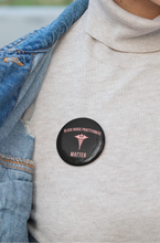 Load image into Gallery viewer, Black Nurse Practitioners Matter - Pin