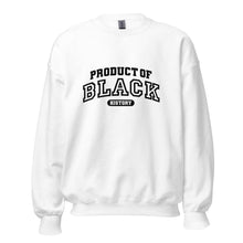 Load image into Gallery viewer, Product Of Black History - Sweatshirt