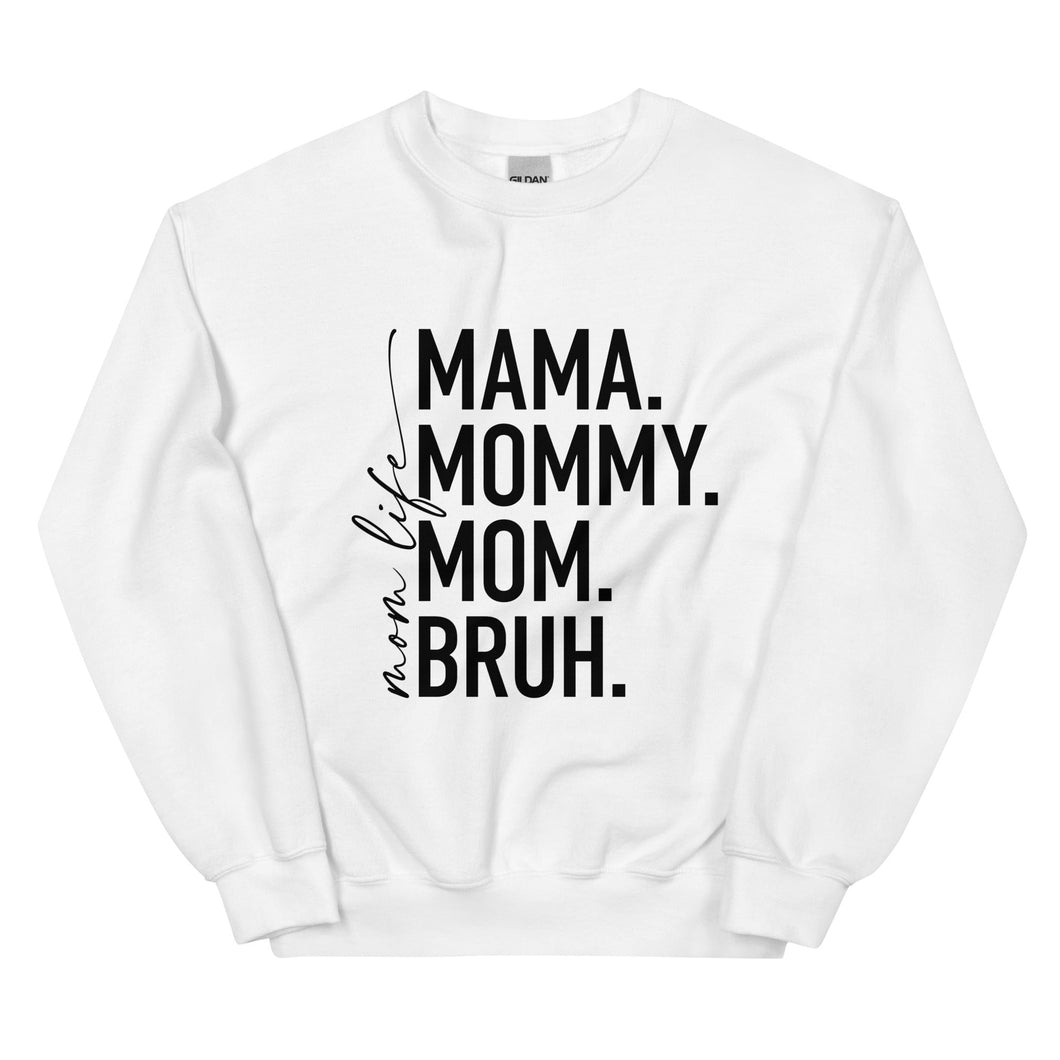 Mom Life - Sweatshirt