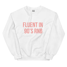 Load image into Gallery viewer, Fluent in 90's RNB - Sweatshirt