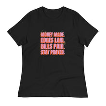 Load image into Gallery viewer, Money Made. Edges Laid. Bills paid. Stay Prayed - Women's Short Sleeve T-Shirt