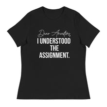 Load image into Gallery viewer, Dear Ancestors I Understood The Assignment - Women's short sleeve T-Shirt