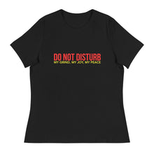 Load image into Gallery viewer, Do Not Disturb Women's Relaxed T-Shirt