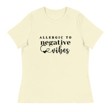 Load image into Gallery viewer, Allergic to Negative Vibes - Women's Relaxed T-Shirt
