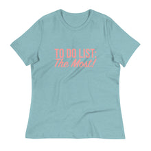 Load image into Gallery viewer, To Do List: The Most - Women's Short Sleeve T-Shirt