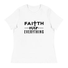 Load image into Gallery viewer, Faith Over Everything Women's Short Sleeve T-Shirt