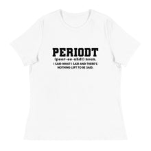 Load image into Gallery viewer, Periodt Women's Short Sleeve T-Shirt