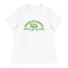 Load image into Gallery viewer, Minding the Business that Pays my Bills Women's Short Sleeve T-Shirt