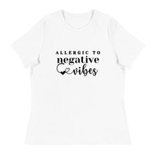 Load image into Gallery viewer, Allergic to Negative Vibes - Women's Relaxed T-Shirt