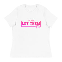 Load image into Gallery viewer, Let Them Era - Women's Relaxed T-Shirt