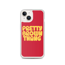 Load image into Gallery viewer, Pretty Brown Thang - iPhone Case