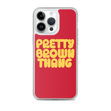 Load image into Gallery viewer, Pretty Brown Thang - iPhone Case
