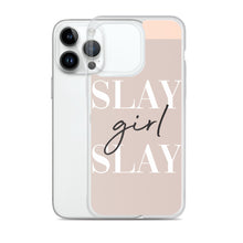 Load image into Gallery viewer, Slay Girl Slay - iPhone Case