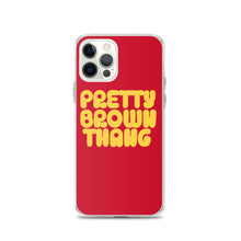 Load image into Gallery viewer, Pretty Brown Thang - iPhone Case