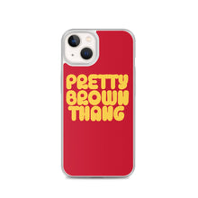 Load image into Gallery viewer, Pretty Brown Thang - iPhone Case