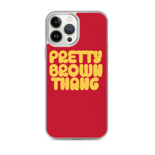 Load image into Gallery viewer, Pretty Brown Thang - iPhone Case