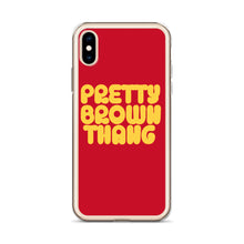 Load image into Gallery viewer, Pretty Brown Thang - iPhone Case