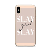 Load image into Gallery viewer, Slay Girl Slay - iPhone Case