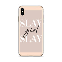 Load image into Gallery viewer, Slay Girl Slay - iPhone Case