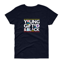 Load image into Gallery viewer, Young Gifted and Black - Women's short sleeve t-shirt