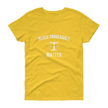 Load image into Gallery viewer, Black Paralegals Matter - Women's short sleeve t-shirt
