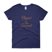 Load image into Gallery viewer, Dipped In Caramel - Women's short sleeve t-shirt
