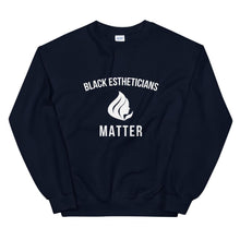 Load image into Gallery viewer, Black Estheticians Matter - Unisex Sweatshirt