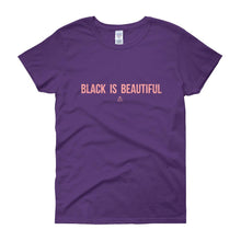 Load image into Gallery viewer, Black Is Beautiful - Women's short sleeve t-shirt