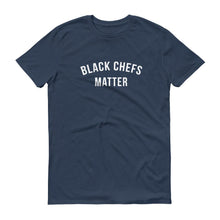 Load image into Gallery viewer, Black Chefs Matter - Unisex Short-Sleeve T-Shirt