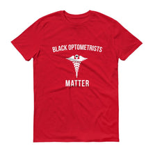 Load image into Gallery viewer, Black Optometrists Matter - Unisex Short-Sleeve T-Shirt