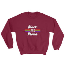 Load image into Gallery viewer, Black and Proud (pride) - Sweatshirt