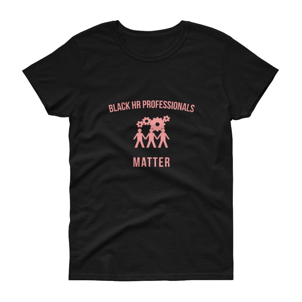 Black HR Professionals Matter (Logo) - Women's short sleeve t-shirt