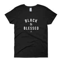 Load image into Gallery viewer, Black and Blessed - Women's short sleeve t-shirt