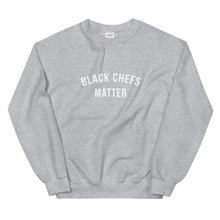 Load image into Gallery viewer, Black Chefs Matter -Unisex Sweatshirt
