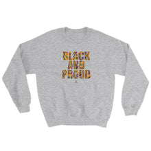 Load image into Gallery viewer, Black and Proud African Print - Sweatshirt