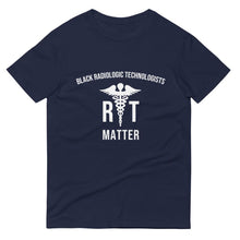 Load image into Gallery viewer, Black Radiologic Technologists Matter - Unisex Short-Sleeve T-Shirt