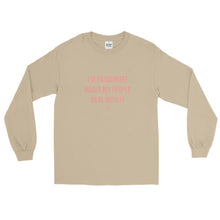 Load image into Gallery viewer, I'm Passionate About My People Deal With It - Long Sleeve T-Shirt