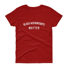 Load image into Gallery viewer, Black Accountants Matter - Women's short sleeve t-shirt