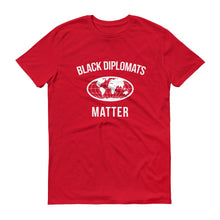 Load image into Gallery viewer, Black Diplomats Matter - Unisex Short-Sleeve T-Shirt