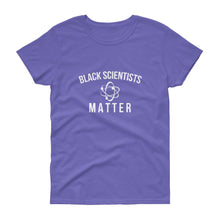Load image into Gallery viewer, Black Scientists Matter - Women's short sleeve t-shirt