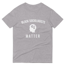 Load image into Gallery viewer, Black Sociologists Matter - Unisex Short-Sleeve T-Shirt