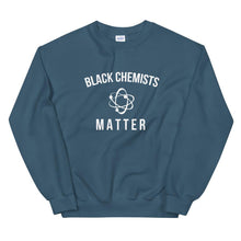 Load image into Gallery viewer, Black Chemists Matter - Unisex Sweatshirt