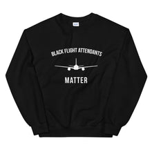 Load image into Gallery viewer, Black Flight Attendants Matter - Unisex Sweatshirt