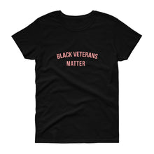Load image into Gallery viewer, Black Veterans Matter - Women's short sleeve t-shirt