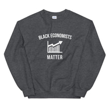 Load image into Gallery viewer, Black Economists Matter - Unisex Sweatshirt