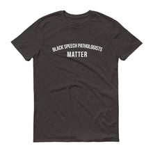 Load image into Gallery viewer, Black Speech Pathologists Matter - Unisex Short-Sleeve T-Shirt