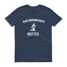 Load image into Gallery viewer, Black Microbiologists Matter - Unisex Short-Sleeve T-Shirt
