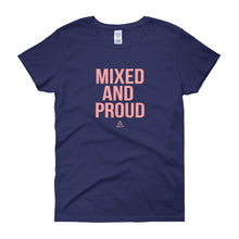 Load image into Gallery viewer, Mixed and Proud - Women's short sleeve t-shirt