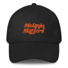 Load image into Gallery viewer, Melanin Matters - Classic Hat