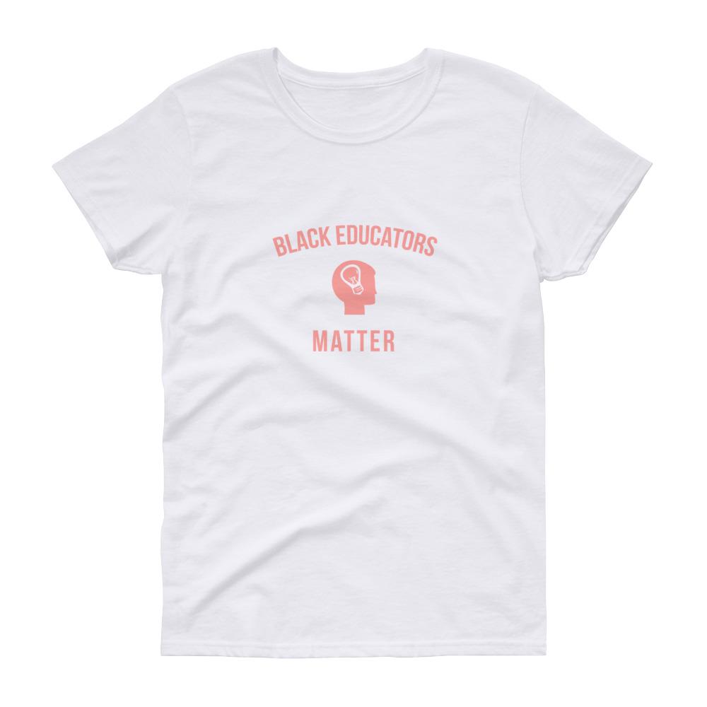 Black Educators Matter - Women's short sleeve t-shirt